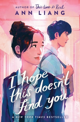 I Hope This Doesn't Find You by Liang, Ann