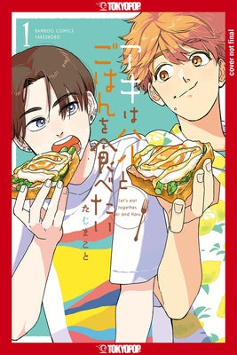 Let's Eat Together, Aki and Haru, Volume 1: Volume 1 by Makoto Taji