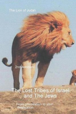 The Lost Tribes Tribes Of Israel And The Jews by Van Der Merwe, Cobus