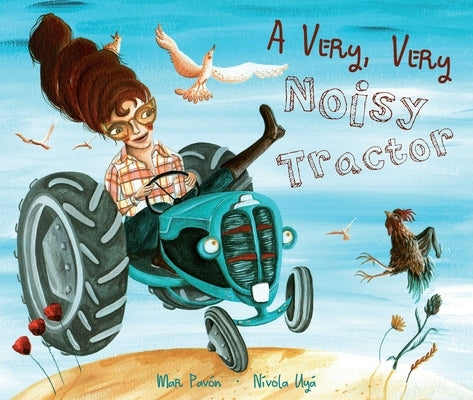 A Very, Very Noisy Tractor by Pav&#243;n, Mar