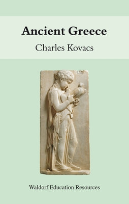 Ancient Greece by Kovacs, Charles