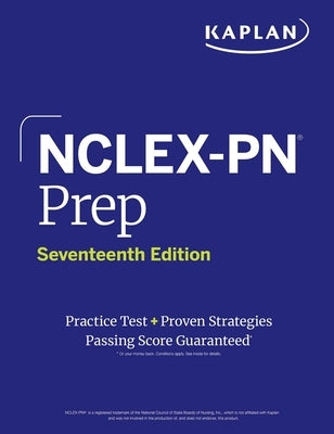Nclex-PN Prep, Seventeenth Edition (2025): Includes 1 Full Length Practice Test + Proven Strategies by Kaplan Nursing