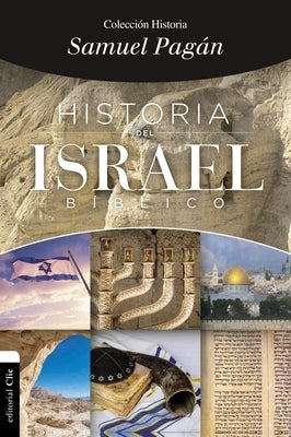 Historia del Israel B?blico by Pag?n, Samuel