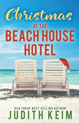 Christmas at The Beach House Hotel by Keim, Judith