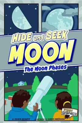 Hide and Seek Moon: The Moon Phases by Koontz, Robin Michal