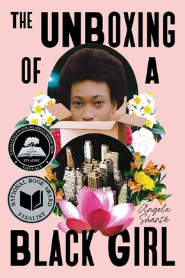 The Unboxing of a Black Girl by Shant&#195;&#169;, Angela