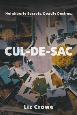 Cul-de-Sac by Crowe, Liz