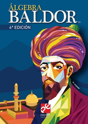 Álgebra Baldor 4a. Ed. / Baldor's Algebra, 4th Edition by Baldor, Aurelio