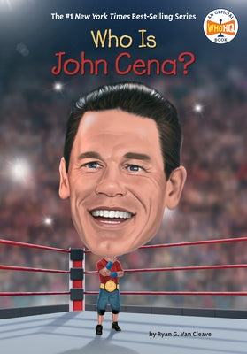 Who Is John Cena? by Van Cleave, Ryan G.