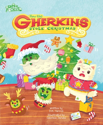 How the Gherkins Stole Christmas by Farrel, Darren