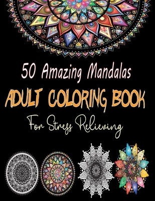 50 Amazing Mandalas Adult coloring Book For Stress Relieving by Lr, Creative Patterns
