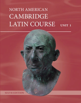 North American Cambridge Latin Course Unit 1 Student's Book (Hardback) by Cambridge School Classics Project (Cscp)