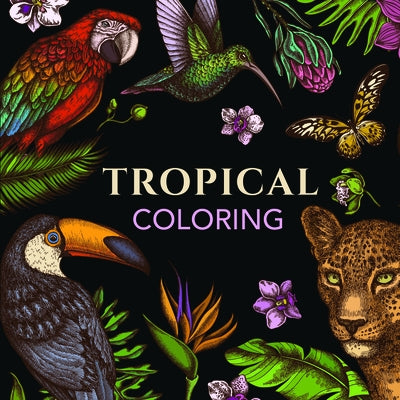 Tropical Coloring (Keepsake Coloring Books) by New Seasons