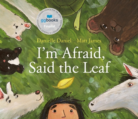 I'm Afraid, Said the Leaf by Daniel, Danielle