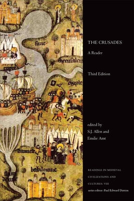 The Crusades: A Reader, Third Edition by Allen, S. J.
