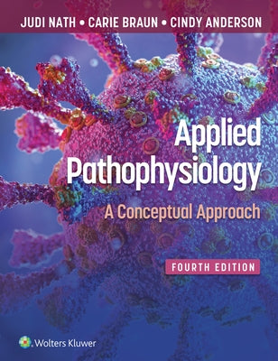 Applied Pathophysiology: A Conceptual Approach by Nath, Judi