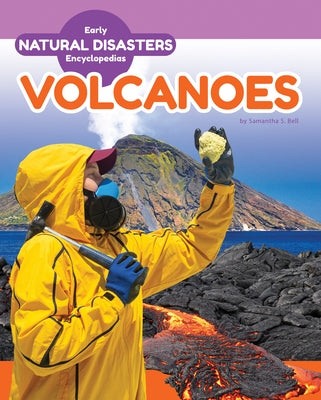 Volcanoes by Bell, Samantha S.