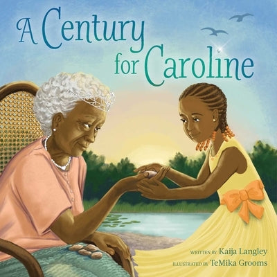 A Century for Caroline by Langley, Kaija