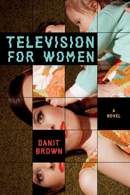 Television for Women by Brown, Danit