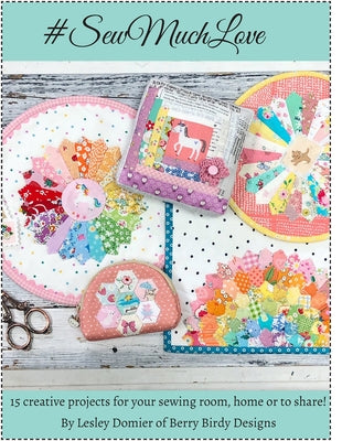 Sew Much Love by Domier, Lesley