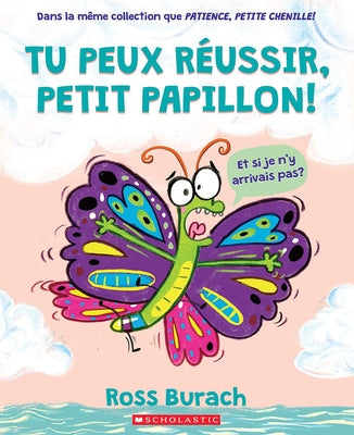 Tu Peux Réussir, Petit Papillon! by Burach, Ross