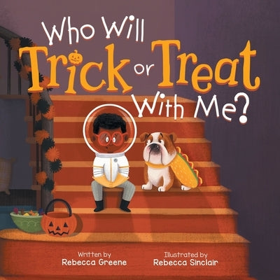 Who Will Trick or Treat with Me? by Greene, Rebecca