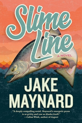 Slime Line by Maynard, Jake