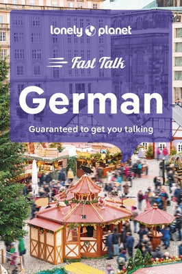 Lonely Planet Fast Talk German 4 by Planet, Lonely