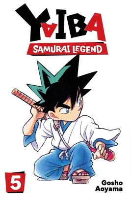 Yaiba: Samurai Legend, Vol. 5 by Aoyama, Gosho
