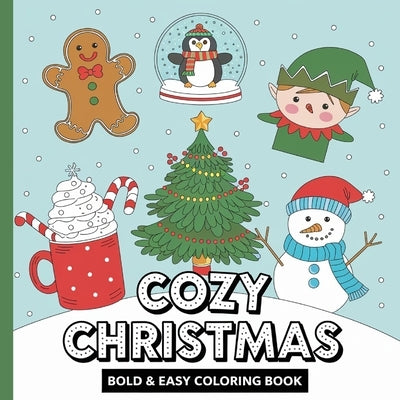 Christmas Bold & Easy Coloring Book: Christmas Books, Activity Book for Christmas by Bidden, Laura