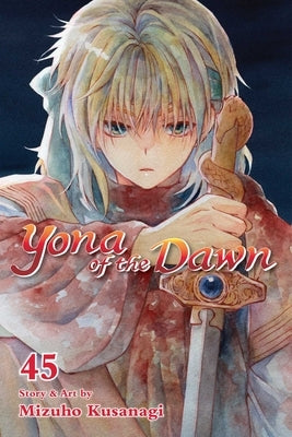 Yona of the Dawn, Vol. 45 by Kusanagi, Mizuho