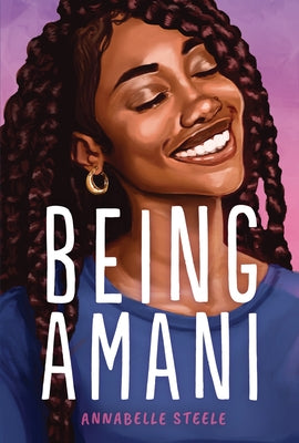 Being Amani by Steele, Annabelle