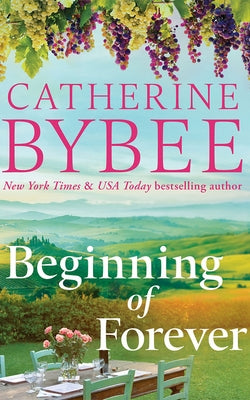 Beginning of Forever by Bybee, Catherine
