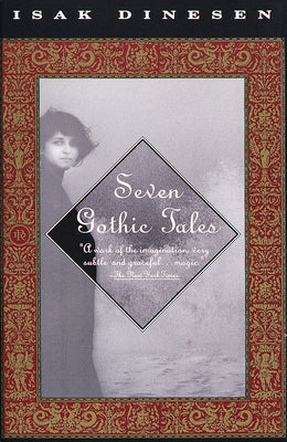 Seven Gothic Tales by Dinesen, Isak