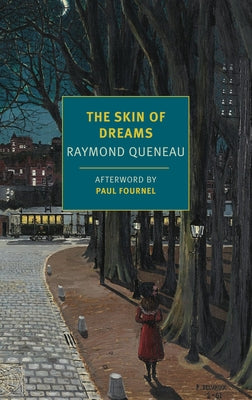 The Skin of Dreams by Queneau, Raymond
