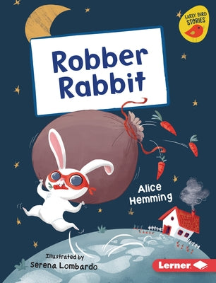 Robber Rabbit by Hemming, Alice