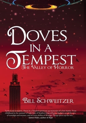 Doves In A Tempest: The Valley of Horror by Schweitzer, Bill