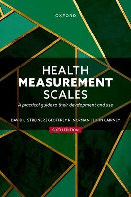 Health Measurement Scales: A Practical Guide to Their Development and Use by Streiner, David L.