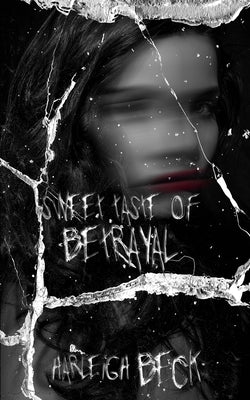 Sweet Taste of Betrayal: An Erotic Horror Novella by Beck, Harleigh