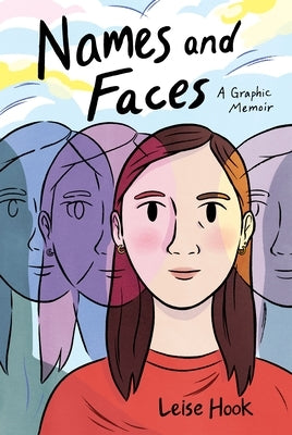 Names and Faces: A Graphic Memoir by Hook, Leise