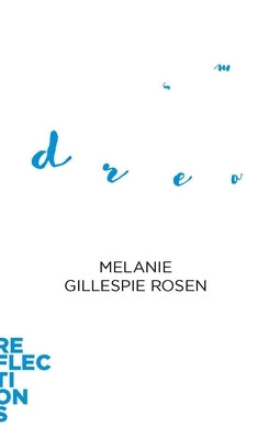 Dreams: Brief Books about Big Ideas by Rosen, Melanie Gillespie