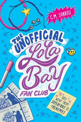 The Unofficial Lola Bay Fan Club by Surrisi, C. M.