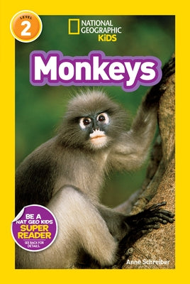 Monkeys (National Geographic Kids Readers, Level 2) by Schreiber, Anne