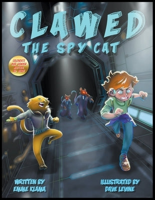 Clawed: The Spy Cat by Klama, Emme