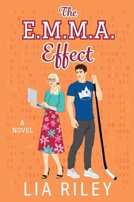 The E.M.M.A. Effect by Riley, Lia
