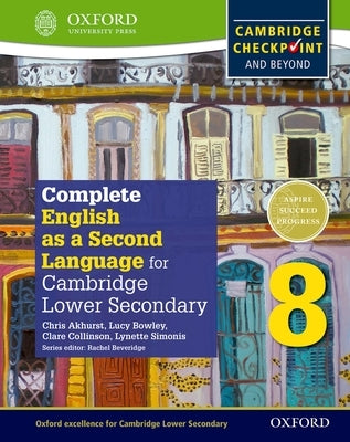 Complete English as a Second Language for Cambridge Lower Secondary Student Book 8 & CD by Akhurst, Chris