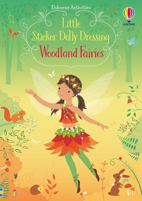 Little Sticker Dolly Dressing Woodland Fairies by Watt, Fiona