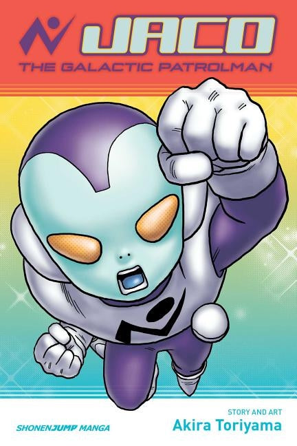 Jaco the Galactic Patrolman by Toriyama, Akira