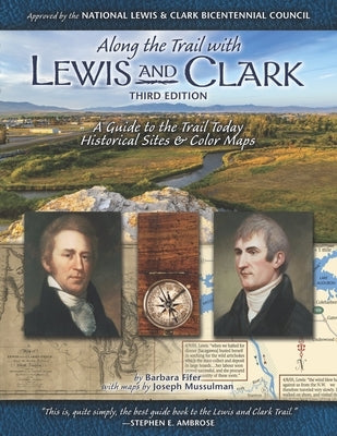 Along the Trail with Lewis & Clark: A Guide to the Trail Today (Revised) by Fifer, Barbara