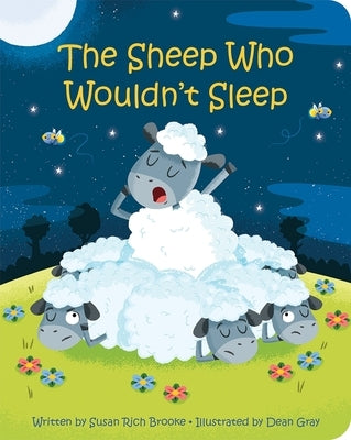 The Sheep Who Wouldn't Sleep by Brooke, Susan Rich